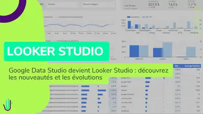 Google Data Studio devient Looker Studio, quelles évolutions et nouveautés ?